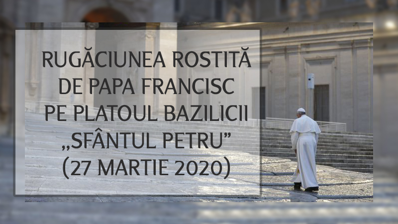 Rugăciunile recitate de papa Francisc